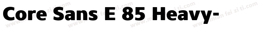 Core Sans E 85 Heavy字体转换